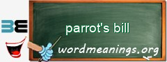 WordMeaning blackboard for parrot's bill